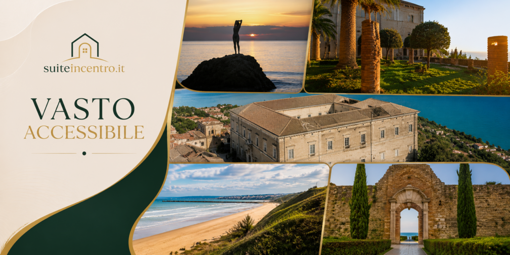 Vasto Accessibile: centro storico, mare e principali attrazioni di Vasto - SuiteinCentro.it